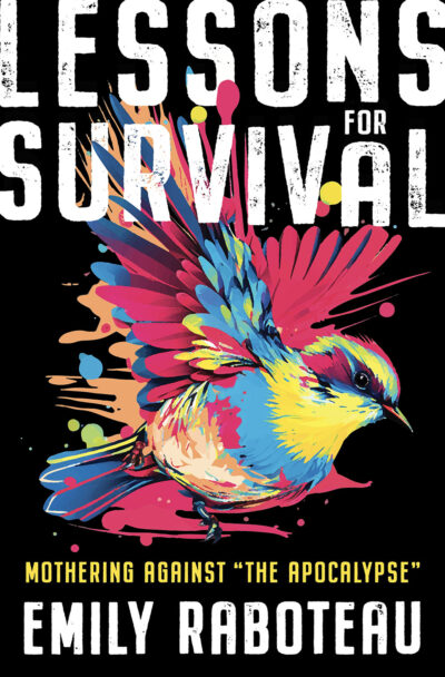 Lessons For Survival by Emily Raboteau
